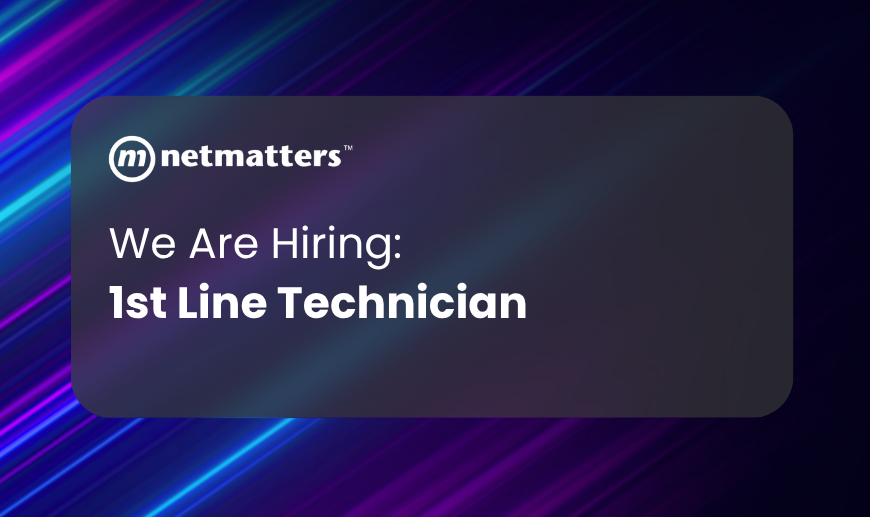 We are Hiring 1st Line Technician